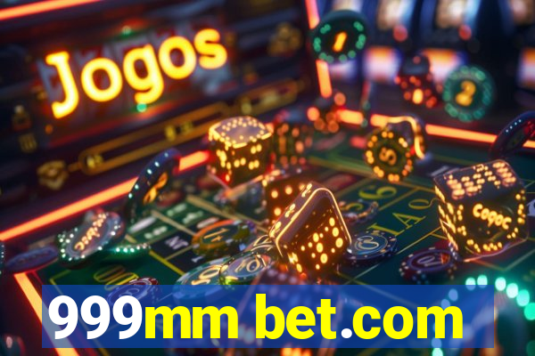 999mm bet.com